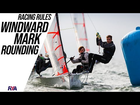 RACING RULES EXPLAINER - EPISODE 2: Windward Mark Rounding