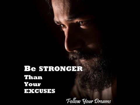 Be STRONGER than Your Excuses - Best Motivational Video