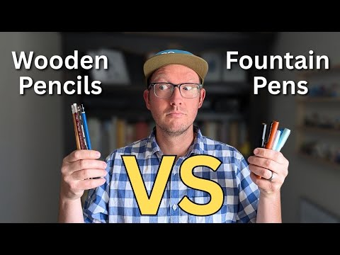 Are Wooden Pencils Better Than Fountain Pens???