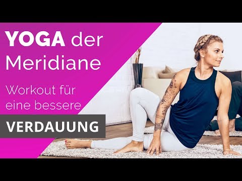 Dehnübungen für eine gesunde Verdauung [Yoga der Meridiane]