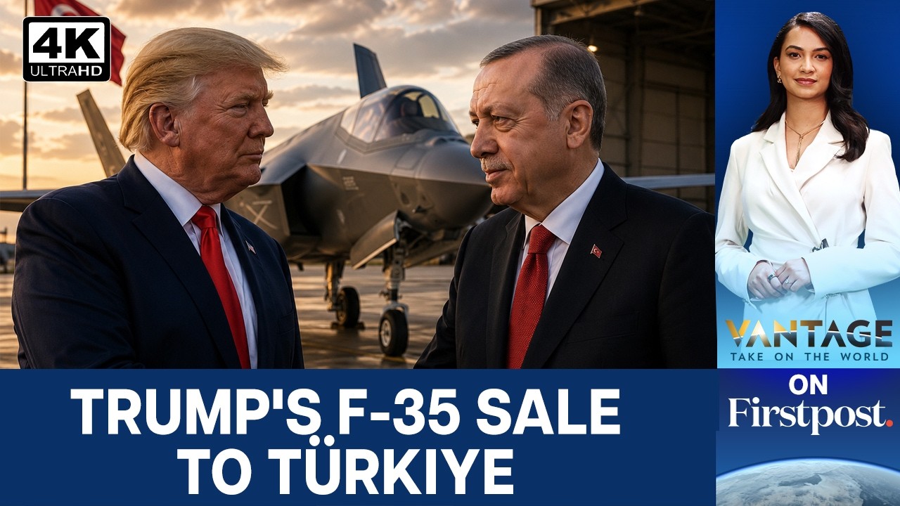 Trump Set to Approve Turkey's First 6 F-35 Jets? | Vantage on Firstpost | 4K