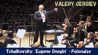 Download lagu [Gergiev] チャイコフスキー／「エフゲニー・オネーギン」～ポロネーズ　Tchaikovsky:  'Eugene Onegin' -Polonaise mp3