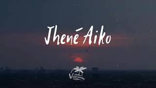Jhené Aiko - The Worst (Lyrics) | I don&#39;t need you but I want you