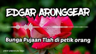 Download lagu EDGAR ARONGGEAR _ (Bunga Pujaan Tlah Di Petik Orang). mp3 Download lagu EDGAR ARONGGEAR _ (Bunga Pujaan Tlah Di Petik Orang). mp3