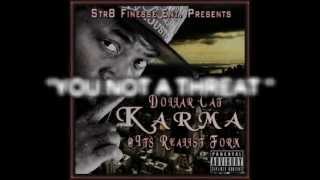 Dollar Cat - (Tr.18) You Not A Threat - Karma Mixtape