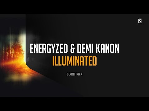 Energyzed & Demi Kanon - Illuminated (Official Audio)