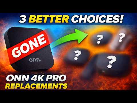The Onn 4K Pro Is Gone… These 3 Streaming Devices May Be BETTER