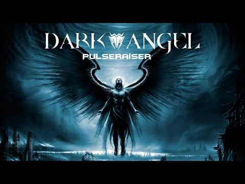 Pulseraiser - Dark Angel [FREE RELEASE]