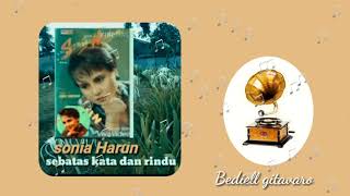 Download lagu SEBATAS KATA DAN RINDU---SONIA HARUN. mp3 Download lagu SEBATAS KATA DAN RINDU---SONIA HARUN. mp3