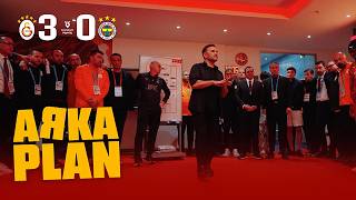 🎥 #ArkaPlan | Galatasaray 3-0 Fenerbahçe