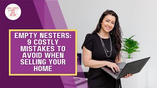 Empty Nesters Selling Their Home | Real Estate Buzz With Helen