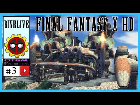 Final Fantasy X (stream) #3 - Praise Be To Yevon