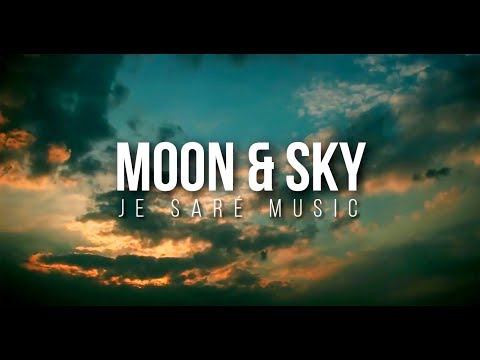 Je Saré - Moon & Sky (Day Version Dub)