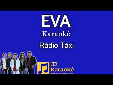 Eva - karaokê com back vocal - Rádio Táxi