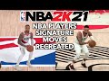 NBA Players SIGNATURE MOVES Recreated In NBA 2K21