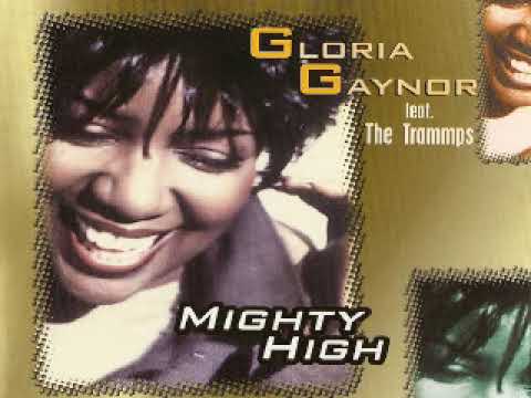 Gloria Gaynor Feat. The Trammps ‎– Mighty High(House Classic Mix)