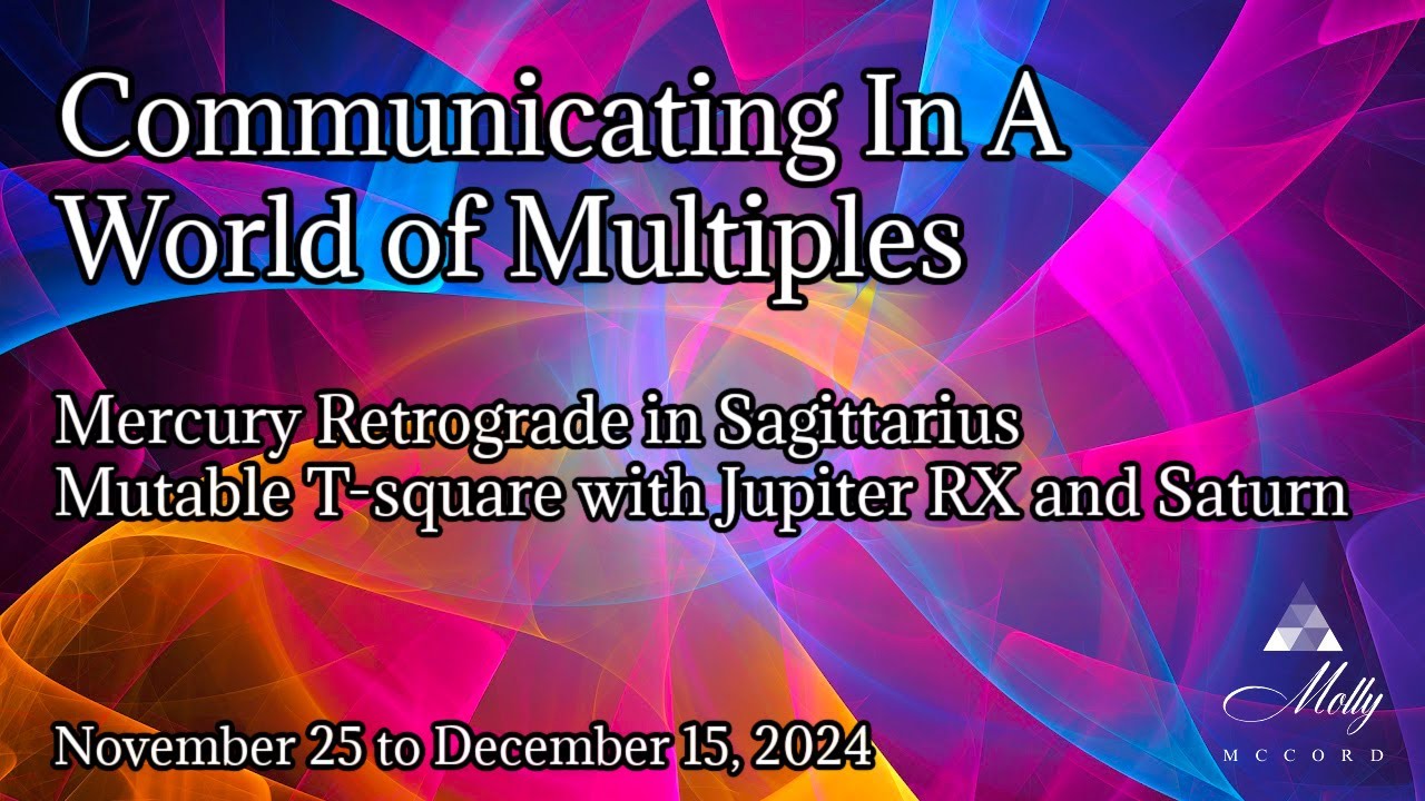 Mercury Retrograde in Sagittarius ~ Mutable T-Square with Jupiter RX and Saturn; 2024 Astrology