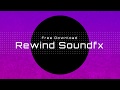 Rewind Sound Effects Free Download