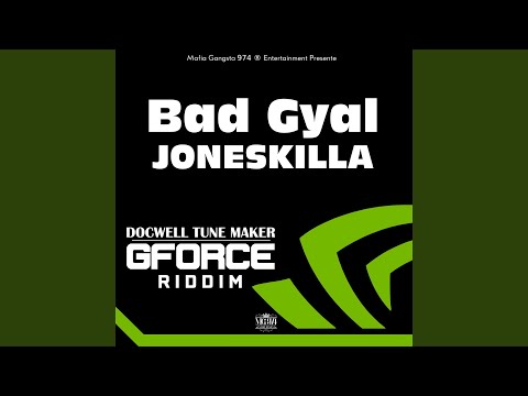 Bad Gyal (Gforce Riddim)