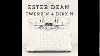 Ester Dean   Twerk&#39;n 4 Birk&#39;n