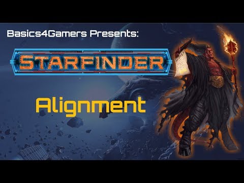 Starfinder: Basics of Alignment