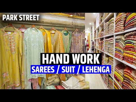 Biggest Pure Hand Work Sarees, Suits, Lehenga Manufacturer in Park Street, Kolkata