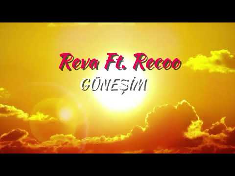 Recoo Ft Reva  ( Güneşim)   Official Music