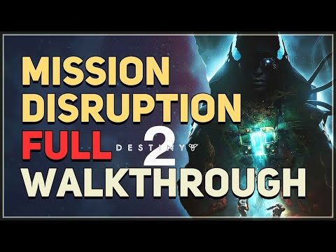 Mission Disruption Destiny 2