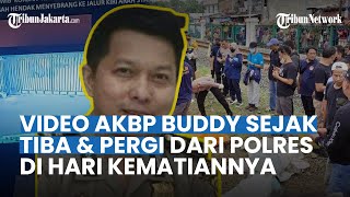 Polisi Ungkap Rekaman CCTV Gerak-gerik AKBP Buddy saat Tiba & Pergi dari Polres di Hari Kematiannya