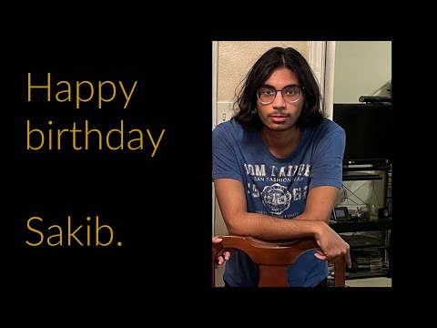 Happy birthday to Sakib