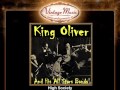 King Oliver -- High Society