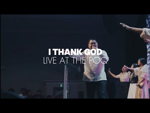 I THANK GOD X LIVE AT THE POQ