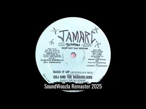 D.X.J. And The Bassonlians - Bass It Up (Mixonlian Mix) | SoundWoozla Remaster 2025