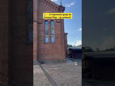 ⛪✨ A imponente igreja de Coronel Pilar – já conhece? #coronelpilar #riograndedosul #igreja