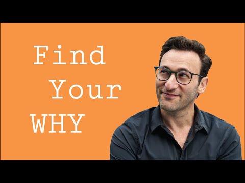 Find Your WHY | Simon Sinek