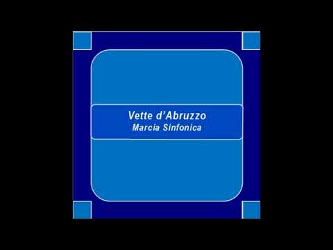 "Vette d'Abruzzo" - Marcia Sinfonica - N. Centofanti