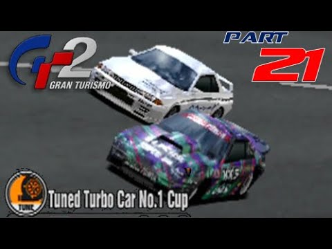 Gran Turismo 2 | Part 21 | TUNED TURBO CAR NO 1 CUP