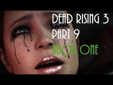 Dead Rising 3 Gameplay Walkthrough Part 9 Defeat The Real Evil Albert XBOX ONE