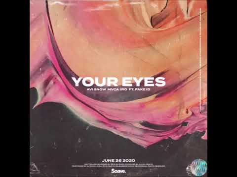 1 Hour Avi Snow MVCA & IRO   Your Eyes Lyrics ft  Fake ID 1 HOUR MIX