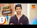 Sajan Re Phir Jhoot Mat Bolo सजन रे फिर झूठ मत बोलो Ep 83 14th Sep