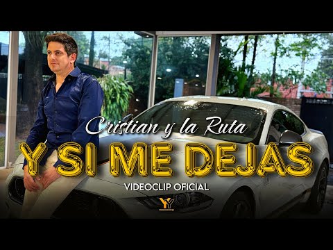 CRISTIAN Y LA RUTA - Y si me dejas (Videoclip Oficial)