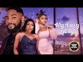 MY LAZY WIFE EBUBE NWAGBO JOHN TYLER BIMBO ADEMOYE Nigerian Movies Latest Nigerian Movie 2023