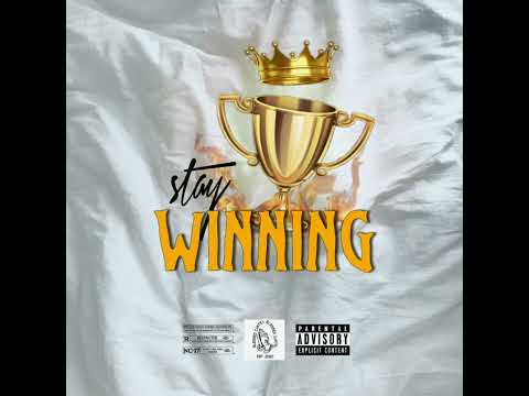 Stay Winning - Blessed Cartel