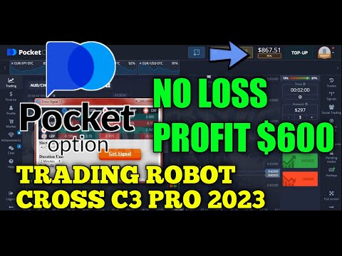 Trading Robot Cross Signal C3 Pro - No Loss Profit $600 - Pocket Option Strategy