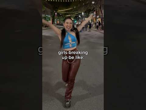 Girls breaking up be like 🥹#dating #relationship #breakup #girlies #funny #shorts