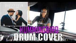 Hummingbird - Johnnyswim Drum Cover