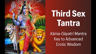 Download lagu Third Sex Tantra 2—Kāma-Gāyatrī Mantra mp3