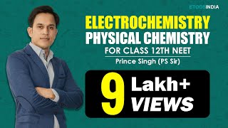 Electrochemistry | NEET | Chemistry | Prince (PS Sir) | Etoosindia.com