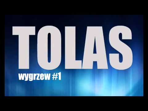WYGRZEW #1 - TOLAS