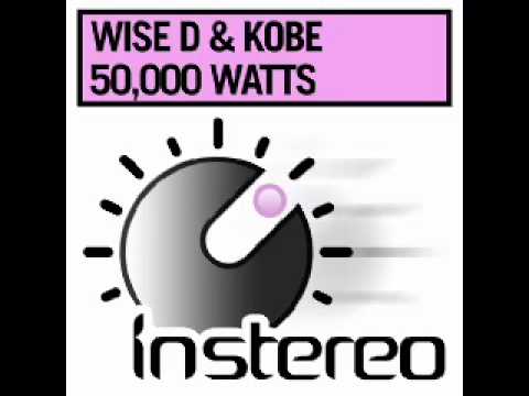 Wise D & Kobe - 50,000 Watts